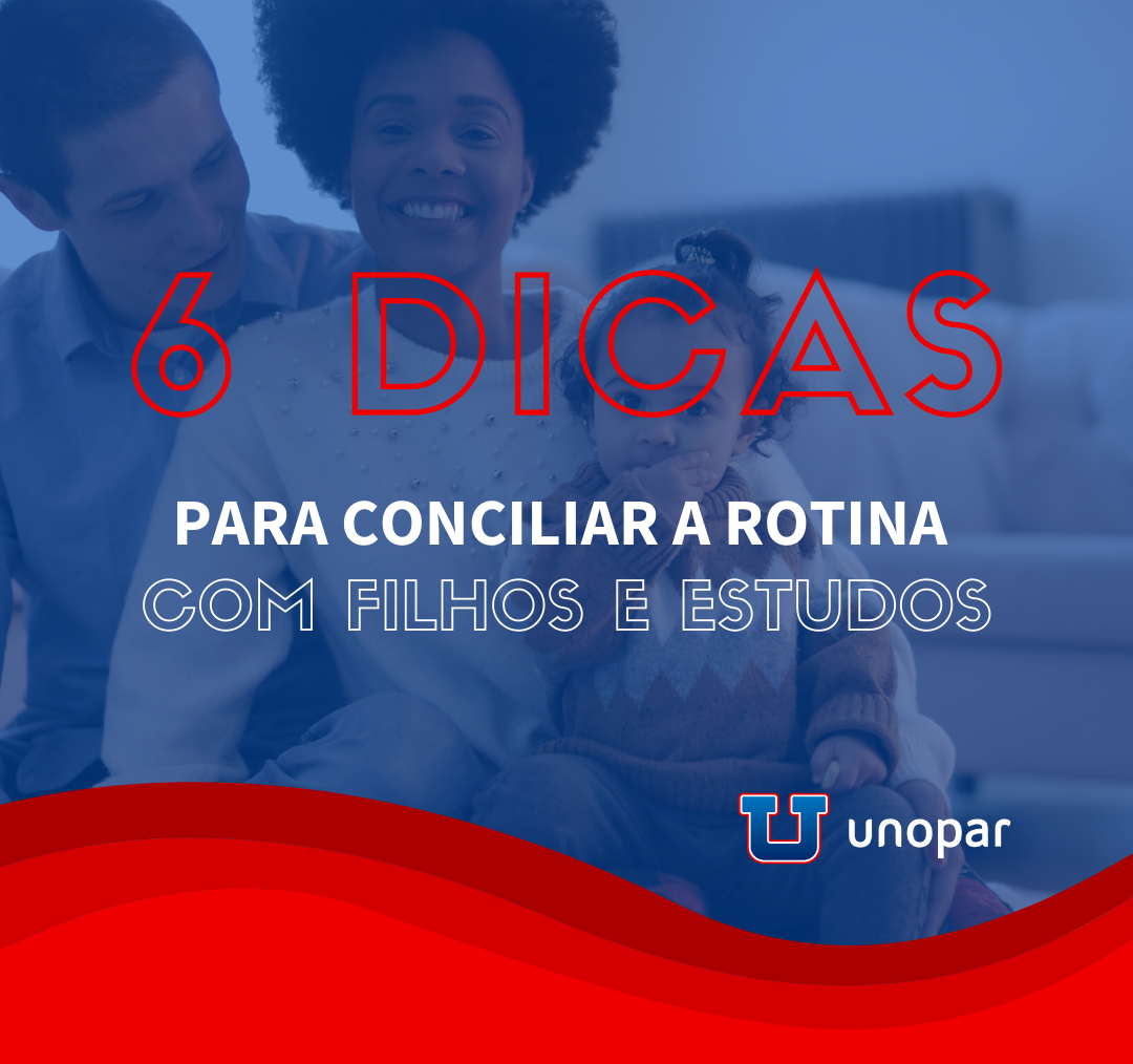 6 dicas para conciliar a rotina com filhos e estudos